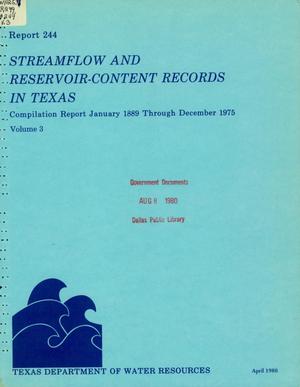 Streamflow and Reservoir-Content Records in Texas: Compilation Report January 1889 Through December 1975, Volume 3
