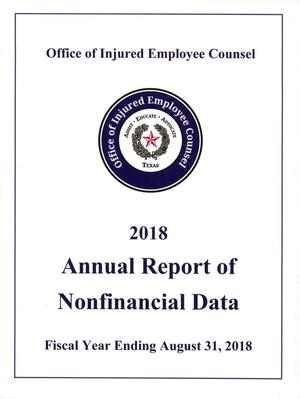 Texas Office of Injured Employee Counsel Annual Report of Nonfinancial Data: 2018