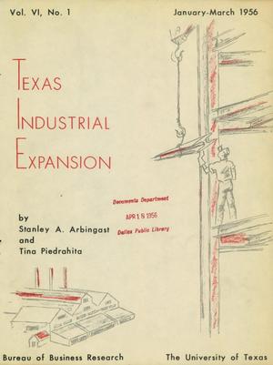 Texas Industrial Expansion. Vol. 6 No. 1 April 1956