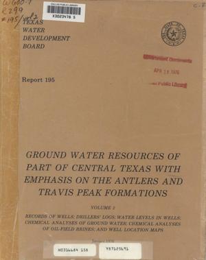 Ground Water Resources of Part of Central Texas With Emphasis on the Antlers and Travis Peak Formations: Volume 2