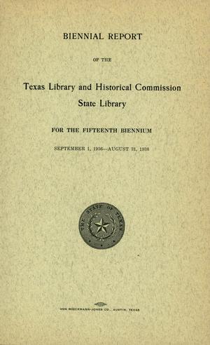 Biennial Report of the Texas Library and Historical Commission State Library: 1936-1938