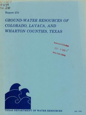 Ground Water Resources of Colorado, Lavaca, and Wharton Counties, Texas