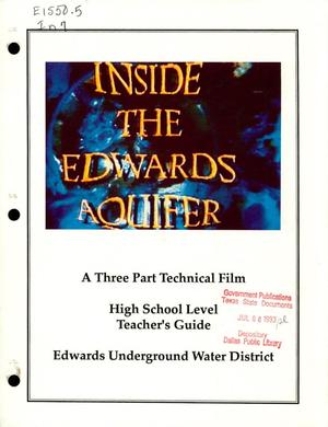 Inside the Edwards Aquifer: A Three Part Technical Film, High School Level Teacher's Guide