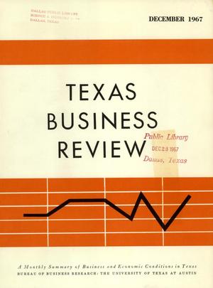 Texas Business Review, Volume 41, Issue 12, December 1967