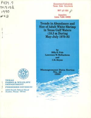 Primary view of object titled 'Trends in Abundance and Size of Adult White Shrimp in Texas Gulf Waters ≤ 18.3 m During May-July 1970-82'.