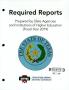 Report: Required Reports Prepared by State Agencies and Institutions of Highe…