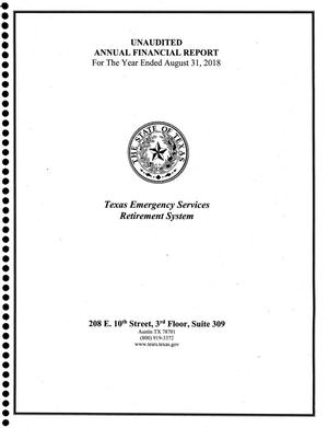 Primary view of object titled 'Texas Emergency Services Retirement System Annual Financial Report: 2018, Unaudited'.