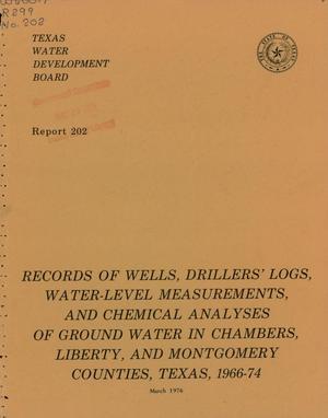 Records of Wells, Drillers' Logs, Water-Level Measurements, and Chemical Analyses of Ground Water in Chambers, Liberty, and Montgomery Counties, Texas, 1966-74