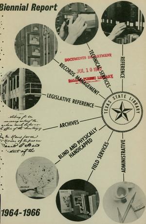 Biennial Report of the Texas State Library and Historical Commission: 1964-1966
