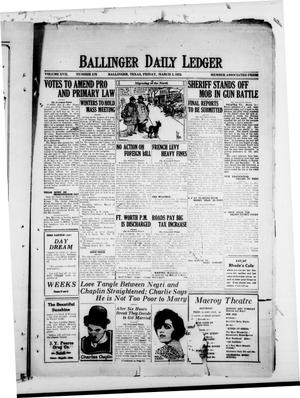 Primary view of object titled 'Ballinger Daily Ledger (Ballinger, Tex.), Vol. 17, No. 278, Ed. 1 Friday, March 2, 1923'.