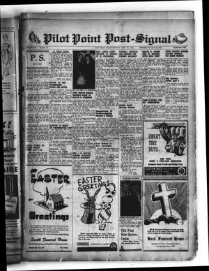 Primary view of object titled 'Pilot Point Post-Signal (Pilot Point, Tex.), Vol. 73, No. 30, Ed. 1 Thursday, March 22, 1951'.