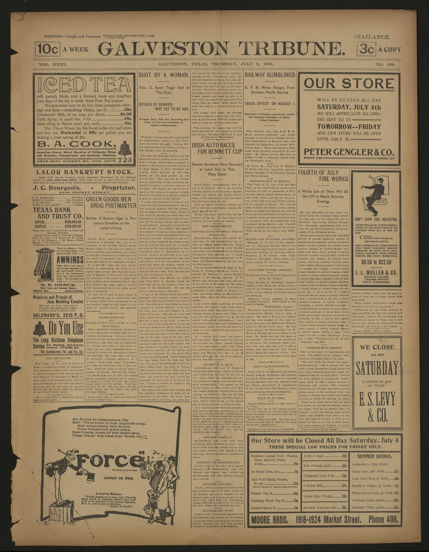 Galveston Tribune. (Galveston, Tex.), Vol. 23, No. 189, Ed. 1 Thursday, July 2, 1903
                                                
                                                    [Sequence #]: 1 of 4
                                                