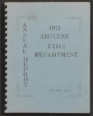 Abilene Fire Department Annual Report: 1971
