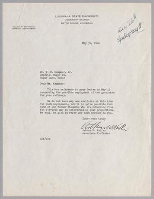 [Letter from Arthur G. Keller to I. H. Kempner, Jr., May 31, 1946]
