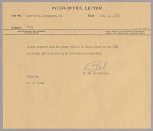 [Letter from R. M. Armstrong to Harris L. Kempner, July 13, 1972]