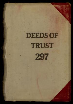 Travis County Deed Records: Deed Record 297 - Deeds of Trust