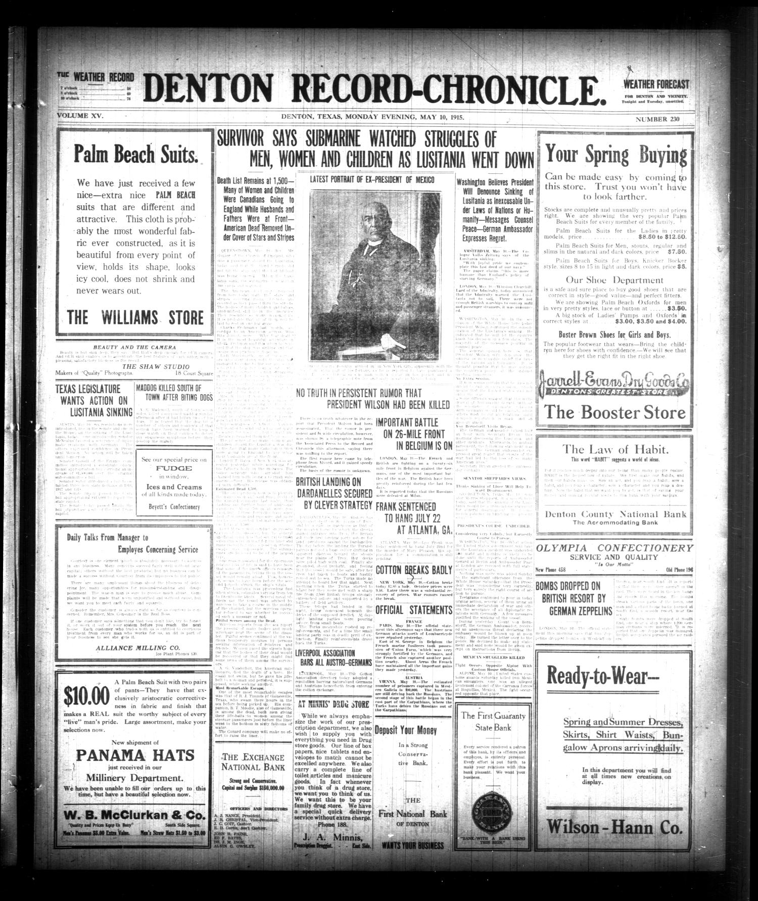 Denton Record-Chronicle. (Denton, Tex.), Vol. 15, No. 230, Ed. 1 Monday, May 10, 1915
                                                
                                                    [Sequence #]: 1 of 4
                                                