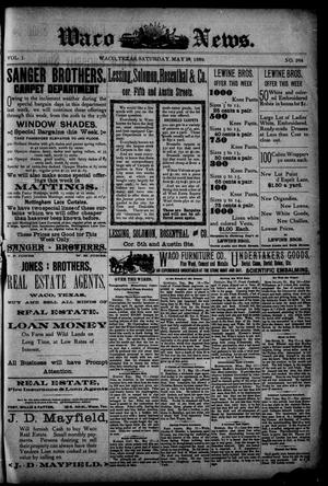 Waco Daily News. (Waco, Tex.), Vol. 1, No. 264, Ed. 1, Saturday, May 18, 1889