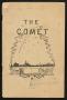 Journal/Magazine/Newsletter: The Comet, Volume 6, Number 7, April 1907