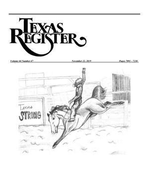 Primary view of object titled 'Texas Register, Volume 44, Number 47, Pages 7091-7230, November 22, 2019'.