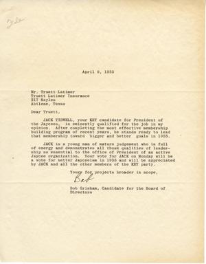 [Letter from Bob Grisham to Truett Latimer, April 6, 1955]