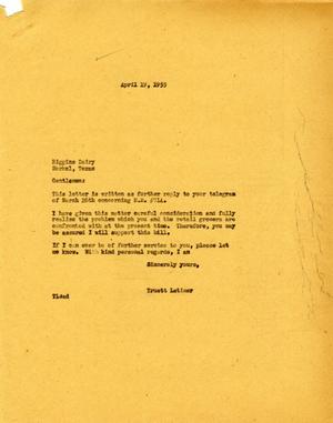 [Letter from Truett Latimer to Higgins Dairy, April 19, 1955]