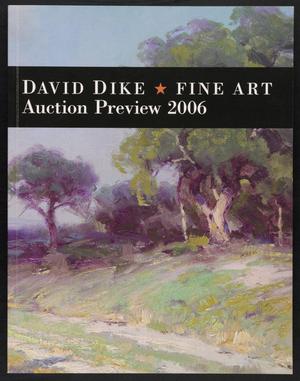 Primary view of object titled 'Catalog for David Dike Fine Art Texas Art Auction: 2006'.