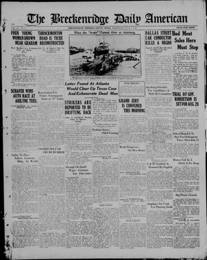 The Breckenridge Daily American (Breckenridge, Tex), Vol. 3, No. 4, Ed. 1, Wednesday, July 5, 1922