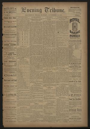Evening Tribune. (Galveston, Tex.), Vol. 9, No. 2, Ed. 1 Monday, November 12, 1888