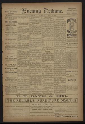Evening Tribune. (Galveston, Tex.), Vol. 8, No. 164, Ed. 1 Friday, May 18, 1888