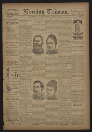 Evening Tribune. (Galveston, Tex.), Vol. 8, No. 188, Ed. 1 Friday, June 15, 1888