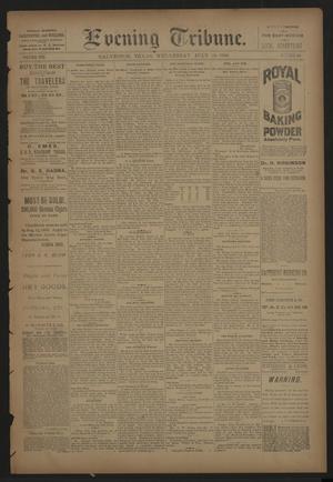 Evening Tribune. (Galveston, Tex.), Vol. 8, No. 216, Ed. 1 Wednesday, July 18, 1888