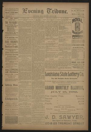 Evening Tribune. (Galveston, Tex.), Vol. 9, No. 187, Ed. 1 Saturday, June 22, 1889
