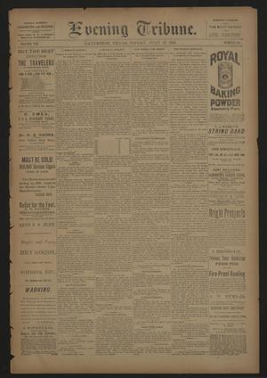Evening Tribune. (Galveston, Tex.), Vol. 8, No. 224, Ed. 1 Friday, July 27, 1888