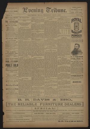 Evening Tribune. (Galveston, Tex.), Vol. 8, No. 151, Ed. 1 Thursday, May 3, 1888
