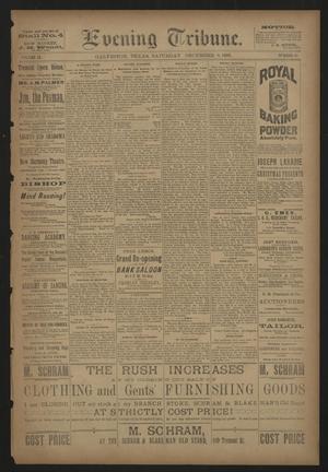 Evening Tribune. (Galveston, Tex.), Vol. 9, No. 25, Ed. 1 Saturday, December 8, 1888