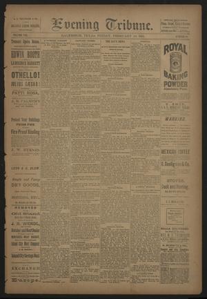 Evening Tribune. (Galveston, Tex.), Vol. 8, No. 80, Ed. 1 Friday, February 10, 1888