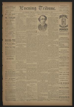 Evening Tribune. (Galveston, Tex.), Vol. 8, No. 257, Ed. 1 Tuesday, September 4, 1888