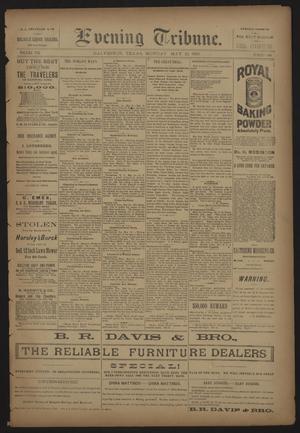 Evening Tribune. (Galveston, Tex.), Vol. 8, No. 160, Ed. 1 Monday, May 14, 1888