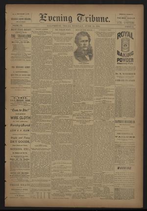 Evening Tribune. (Galveston, Tex.), Vol. 8, No. 185, Ed. 1 Tuesday, June 12, 1888