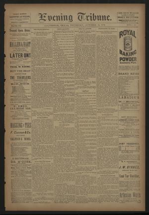 Evening Tribune. (Galveston, Tex.), Vol. 8, No. 288, Ed. 1 Thursday, October 11, 1888
