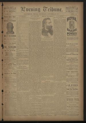 Evening Tribune. (Galveston, Tex.), Vol. 8, No. 300, Ed. 1 Thursday, October 25, 1888