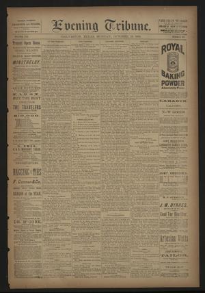 Evening Tribune. (Galveston, Tex.), Vol. 8, No. 297, Ed. 1 Monday, October 22, 1888