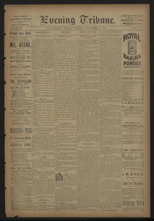 Evening Tribune. (Galveston, Tex.), Vol. 8, No. 289, Ed. 1 Friday, October 12, 1888