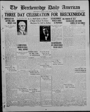The Breckenridge Daily American (Breckenridge, Tex), Vol. 4, No. 266, Ed. 1, Thursday, May 8, 1924