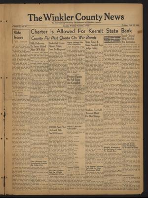 Primary view of object titled 'The Winkler County News (Kermit, Tex.), Vol. 7, No. 45, Ed. 1 Friday, February 11, 1944'.