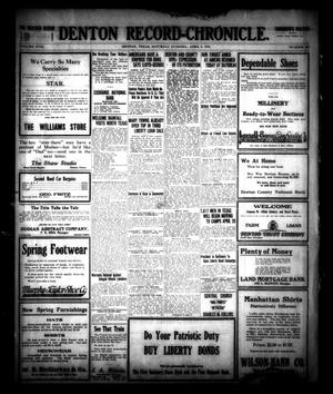 Denton Record-Chronicle. (Denton, Tex.), Vol. 18, No. 202, Ed. 1 Saturday, April 6, 1918