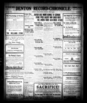 Denton Record-Chronicle. (Denton, Tex.), Vol. 18, No. 219, Ed. 1 Friday, April 26, 1918
