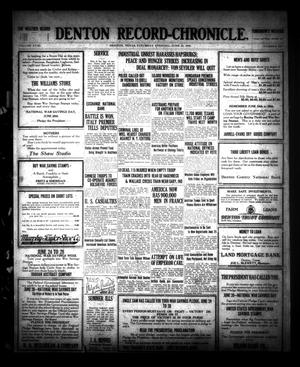 Denton Record-Chronicle. (Denton, Tex.), Vol. 18, No. 268, Ed. 1 Saturday, June 22, 1918
