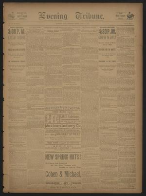 Evening Tribune. (Galveston, Tex.), Vol. 10, No. 150, Ed. 1 Wednesday, April 23, 1890